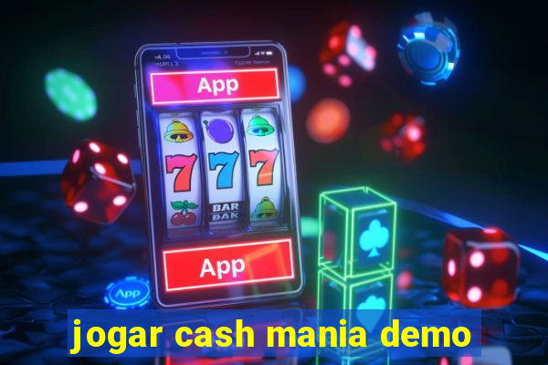 jogar cash mania demo